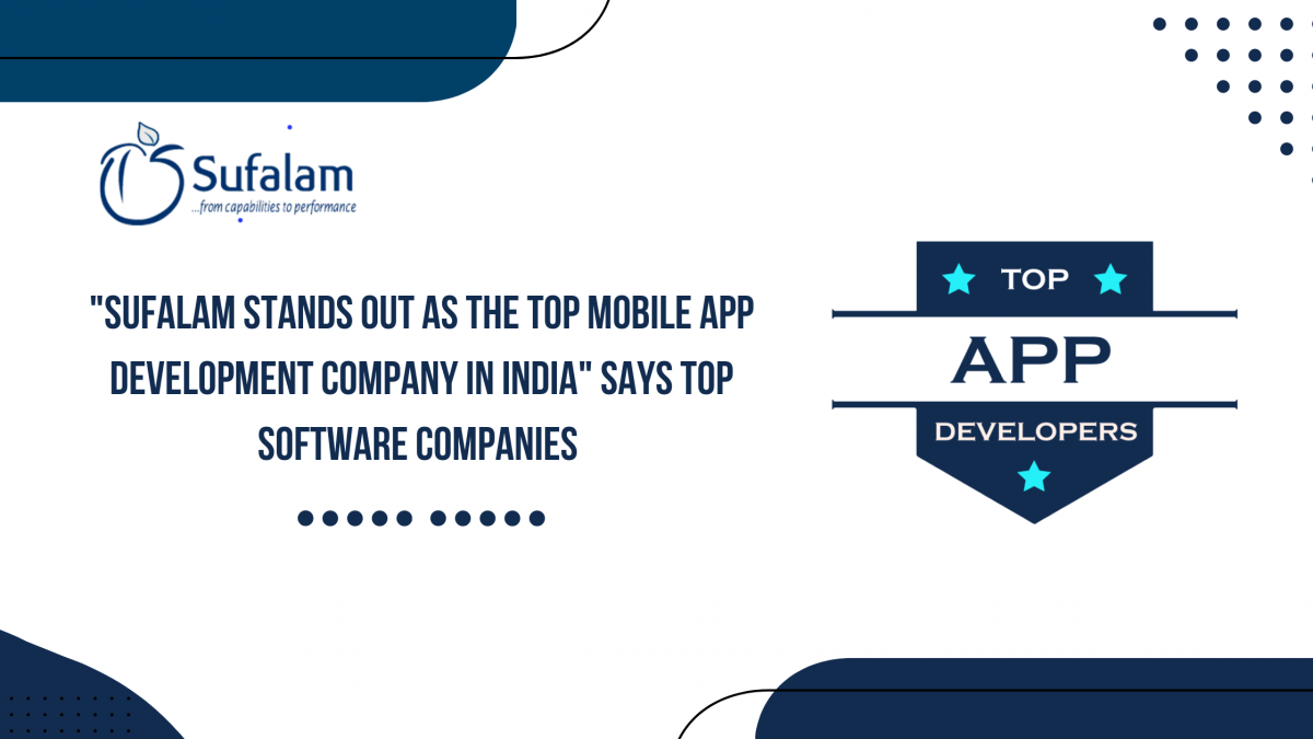 "Sufalam Stands out as the Top Mobile App Development Company in India" Says Top Software Companies 8 Sufalam-Stands-out-as-the-top-mobile-app-development-Company-in-India-Says-Top-Software-Companies-