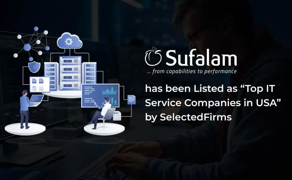 Sufalam Technologies: Listed as “Top IT Service Companies in USA” by SelectedFirms 3 Sufalam Technologies Listed as Top IT Service Companies in USA by SelectedFirms